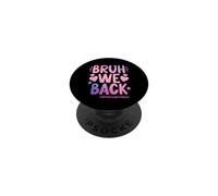 Bruh We Back Sixth Grade Vibes, 1er Jour d'école, 6e année PopSockets PopGrip Adhésif