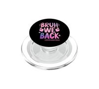 Bruh We Back Sixth Grade Vibes, 1er Jour d'école, 6e année PopSockets PopGrip pour MagSafe