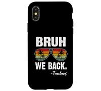 Bruh We Back Teachers Lunettes de Soleil Happy First Day of School Coque pour iPhone X/XS