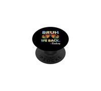 Bruh We Back Teachers Tie Dye Rack to School for Teachers PopSockets PopGrip Adhésif