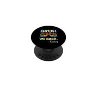 Bruh We Back Teachers Tie Dye Rack to School for Teachers PopSockets PopGrip Adhésif