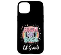 Bruh We Back to School 1st Grade Back to School 1er Day Student Coque pour iPhone 15 Plus