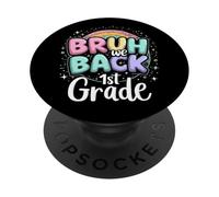 Bruh We Back to School 1st Grade Back to School 1er Day Student PopSockets PopGrip Adhésif