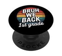 Bruh We Back to School 1st Grade Back to School 1er Day Student PopSockets PopGrip Adhésif
