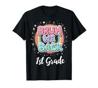 Bruh We Back to School 1st Grade Back to School 1er Day Student T-Shirt