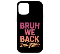 Bruh We Back to School 2nd Grade Back to School 1st Day At School Coque pour iPhone 12/12 Pro