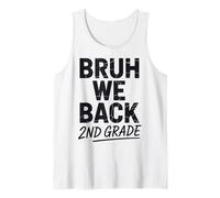 Bruh We Back to School 2nd Grade Back to School 1st Day At School Débardeur