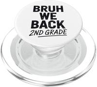 Bruh We Back to School 2nd Grade Back to School 1st Day At School PopSockets PopGrip pour MagSafe