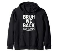 Bruh We Back to School 2nd Grade Back to School 1st Day At School Sweat à Capuche