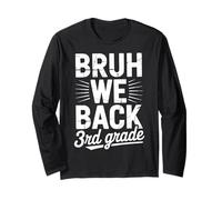 Bruh We Back to School 3e année Manche Longue