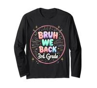 Bruh We Back to School 3e année Manche Longue