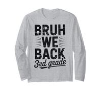 Bruh We Back to School 3e année Manche Longue