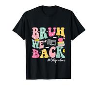 Bruh We Back to School 6th Graders Sixième année T-Shirt