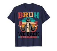 Bruh We Back to School Day 10e Graders Six Seven Student T-Shirt