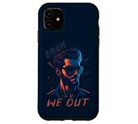 Bruh We Out Fin d'Année Scolaire Vacances d'été Bonjour Été Coque pour iPhone 11