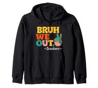 Bruh We Out Teachers Peace Retro Last Day of School Funny Sweat à Capuche