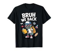 Bruh We rentre à l'école, Premier Jour d'école, élève Zombie T-Shirt