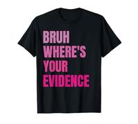 Bruh Where's Your Evidence Journée des professeurs d'anglais rétro et drôle T-Shirt
