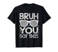 Bruh You Got This Test Day Funny Bro Meme Boys Kids T-Shirt