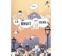 Bruit des gens (Le) T02