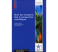 Bruit des transports Etat et perspectives scientifiques - Guillaume Faburel - Documentation Francaise - broché - Etude