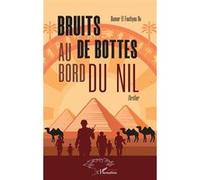 Bruits de bottes au bord du Nil Thriller - Oumar El Foutiyou Ba - L'harmattan - broché - Roman