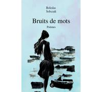 Bruits de Mots: poèmes
