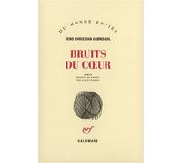 Bruits du coeur - Jens Christian Grøndahl - Gallimard - broché - Roman