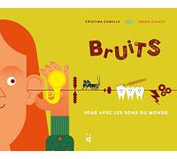 Bruits: Joue avec les sons du monde