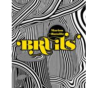 Bruits Nouvelle édition - Marion Bataille - Thierry Magnier Eds - relié - Album jeunesse dès 6 ans