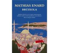 Brúixola Enard, Mathias (Auteur)