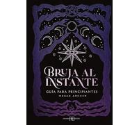 Bruja al instante: Guía para principiantes
