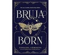 Bruja Born by Zoraida Cordova Zoraida Cordova (Auteur)