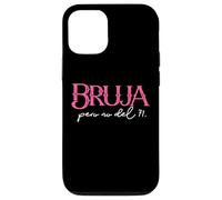 Bruja Pero No De Ti. Chingona Badass Latina Feminist Spanish Coque pour iPhone 12/12 Pro
