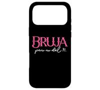 Bruja Pero No De Ti. Chingona Badass Latina Feminist Spanish Coque pour iPhone 17 Pro Max