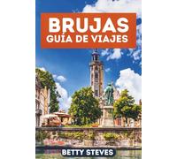 BRUJAS Guía de viajes: Explora canales, chocolate, cerveza y joyas ocultas en el tesoro medieval de Bélgicaen fuente más pequeña y elegante. B