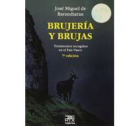 Brujería y brujas. Testimonios recogidos en el País Vasco