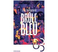 Brûle Bleu Léna Pontgélard (Auteur)