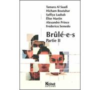 Brûlé·e·s - 2 - Alexandre Prince - Koine - broché - Théâtre