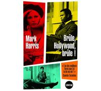 Brûle, Hollywood, brûle ! - Mark Harris - Sonatine - ebook (ePub) - Essai