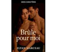 Brûle pour moi
