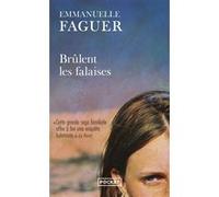 Brûlent les falaises Emmanuelle Faguer (Auteur)