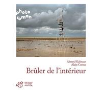Brûler de l'intérieur - Ahmed Kalouaz - Thierry Magnier Eds - broché - Roman adolescent dès 13 ans