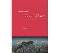 Brûler debout: Conte de la table rase