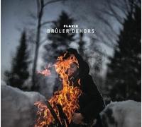 Flavie - Bruler Dehors [Import]