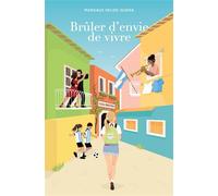 Brûler d'envie de vivre - Margaux Helies-Guena - Librinova - broché - Roman