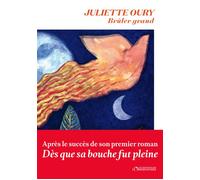 Brûler grand - Juliette Oury - L'observatoire Eds De - broché - Roman