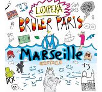 BRULER PARIS - CD EDITION LIMITÉE MARSEILLE