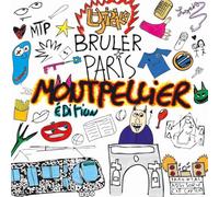 BRULER PARIS - CD EDITION LIMITÉE MONTPELLIER