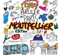 Bruler Paris Édition Limitée Montpellier
